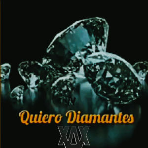 AWAXX El Mas Real的專輯Quiero Diamantes (Explicit)
