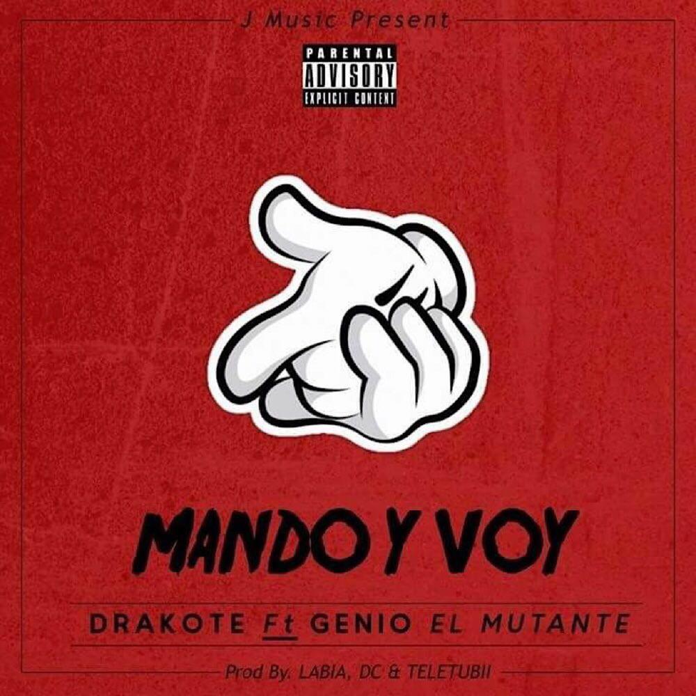 Mando y Voy (feat. Genio el Mutante) (Explicit)