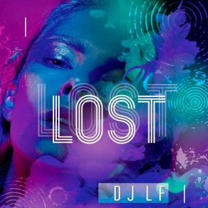 收聽DJ LF的Lost歌詞歌曲