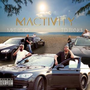 อัลบัม Mactivity (Explicit) ศิลปิน Mike Lord