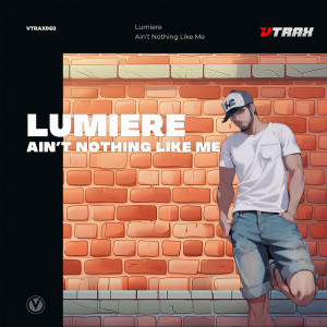 อัลบัม Ain't Nothing Like Me ศิลปิน Lumiere