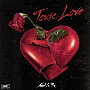 收听NoHo3x的Toxic Luv (Explicit)歌词歌曲
