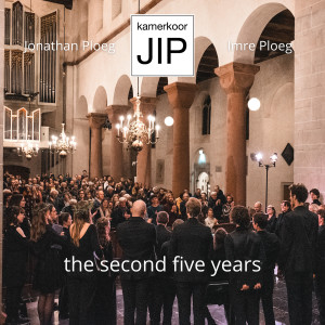 Album The Second Five Years from Kamerkoor JIP