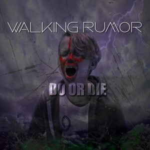 ดาวน์โหลดและฟังเพลง Do or Die (Explicit) พร้อมเนื้อเพลงจาก Walking Rumor