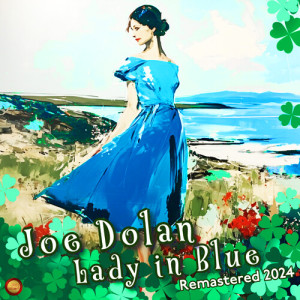 Joe Dolan的专辑Lady in Blue (Remastered 2024)