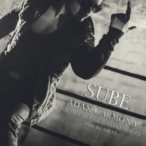 Listen to Sube song with lyrics from Adan Carmona