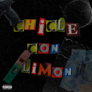 收听Felipe Guzmán的Chicle Con Limon (Explicit)歌词歌曲