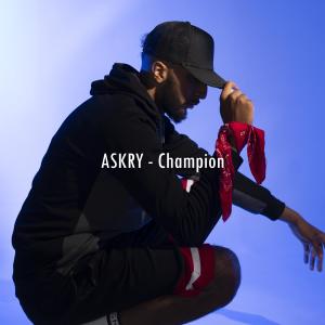 收聽ASKRY的Champion (Explicit)歌詞歌曲