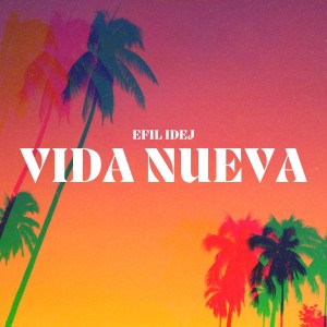 Efil Idej的專輯Vida Nueva