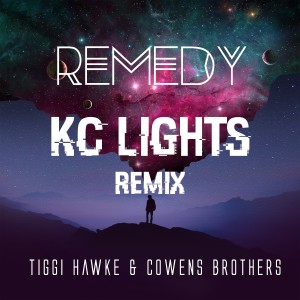 Album Remedy (Kc Lights Remix) from Tiggi Hawke