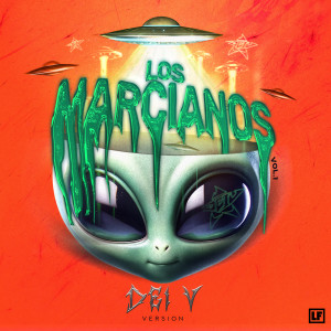 Gaby Music的專輯LOS MARCIANOS Vol.1: Dei V Version (Explicit)