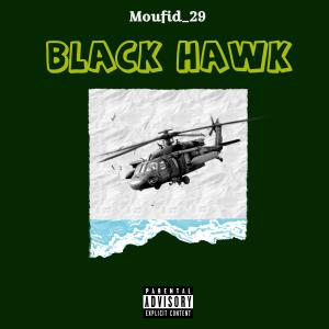 ดาวน์โหลดและฟังเพลง BLACK HAWK พร้อมเนื้อเพลงจาก Moufid_29