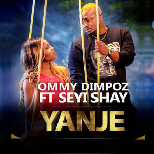 收听Ommy Dimpoz的Yanje歌词歌曲