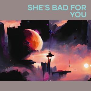 收聽Nurul Huda的She's Bad for You歌詞歌曲