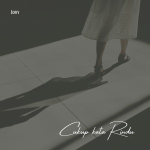 Dengarkan Cukup Kata Rindu lagu dari Lofiy dengan lirik