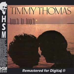 收聽Timmy Thomas的Touch to Touch歌詞歌曲