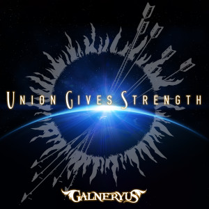 Galneryus的專輯UNION GIVES STRENGTH