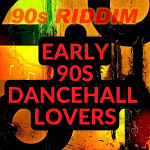 Various Artists的專輯Early 90s Dancehall Lovers