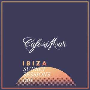 Café del Mar Ibiza Sunset Sessions 001
