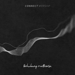 Connect Worship的專輯Terhubung Multiverse