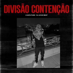Listen to Divisão contenção song with lyrics from A Nata Funk