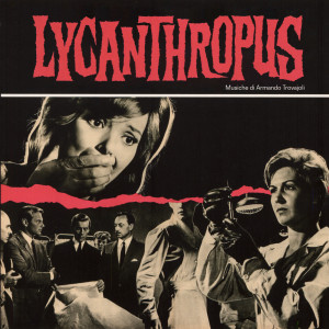 Armando Trovajoli的專輯Lycanthropus (Original Soundtrack)