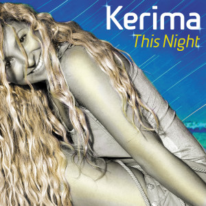 收聽Kerima的This Night (Original Extended Mix)歌詞歌曲