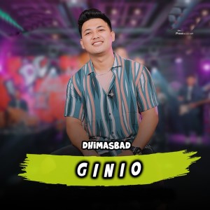 Dengarkan Ginio lagu dari Dhimasbad dengan lirik