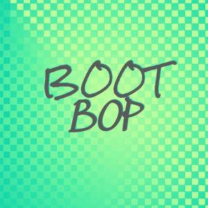 Listen to Boot Bop song with lyrics from Ronie Rawin