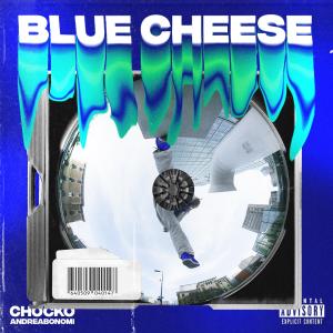收聽Chocko的Blue Cheese (Explicit)歌詞歌曲