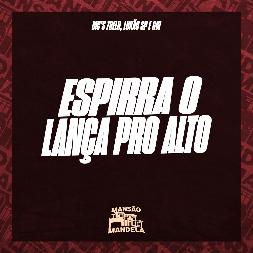 Espirra o Lança pro Alto (Explicit)