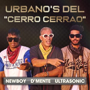 Ultrasonic的專輯Urbano's del "Cerro Cerrao"