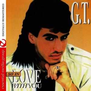 收聽G.T.的So In Love With You (Radio Mix)歌詞歌曲