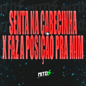 Listen to Senta Na Cabecinha X Faz A Posição Pra Mim (Explicit) song with lyrics from DJ RIICK ORIGINAL