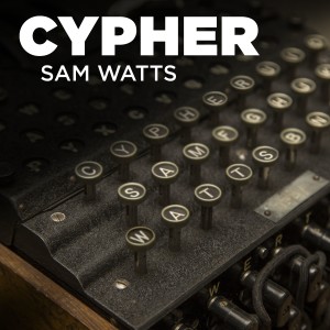Sam Watts的專輯Cypher