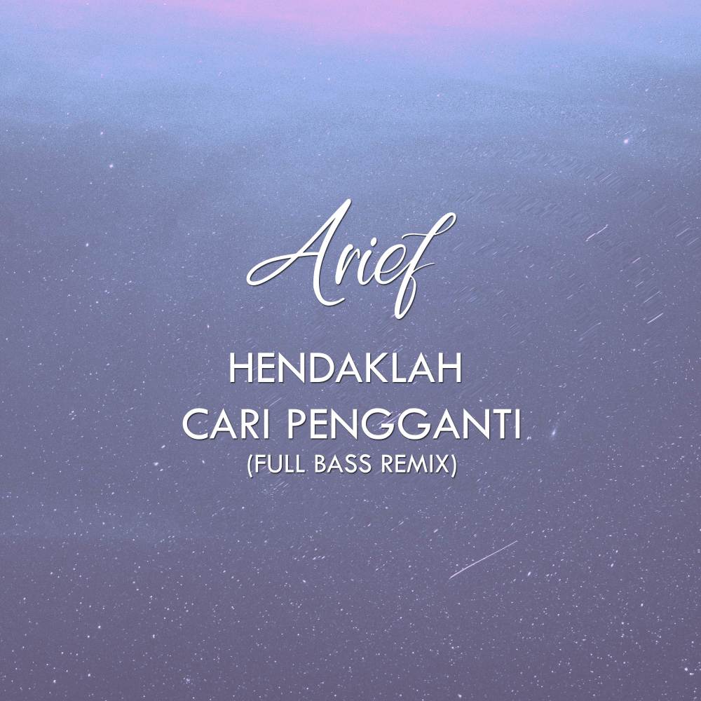Hendaklah Cari Pengganti (Full Bass Remix)