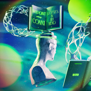 收聽Waypoint的Stories In My Head (feat. Conni)歌詞歌曲