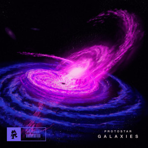 Dengarkan Galaxies lagu dari Protostar dengan lirik