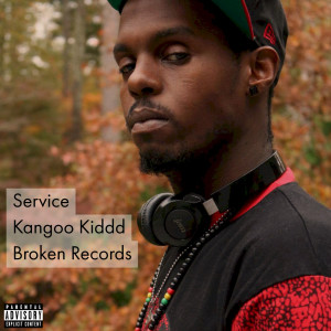 收听KANGOO KIDDD的Service (Explicit)歌词歌曲