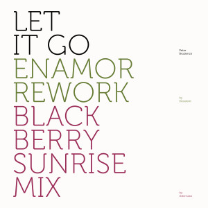 收聽Peter Broderick的Let It Go (Radio Edit|Blackberry Sunrise Mix by Aske Izan)歌詞歌曲