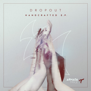 收聽DropOut的Handcrafted歌詞歌曲