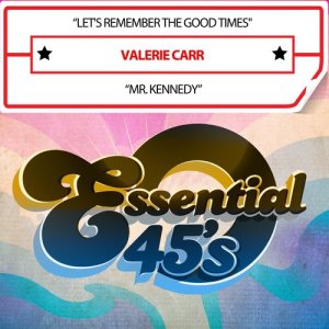 收聽Valerie Carr的Let's Remember the Good Times (其他)歌詞歌曲