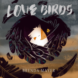 Listen to Love Birds song with lyrics from Brenda Mayer