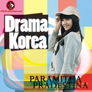 收聽Paramitha Pradestina的Drama Korea歌詞歌曲
