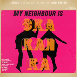 Ska-Kan-Ka dari My Neighbour Is