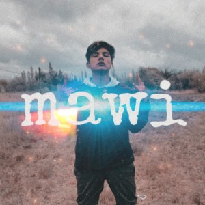 Listen to Mawi (Explicit) song with lyrics from Mawi