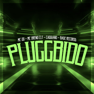 Album Pluggbido from MC BRENO CLT