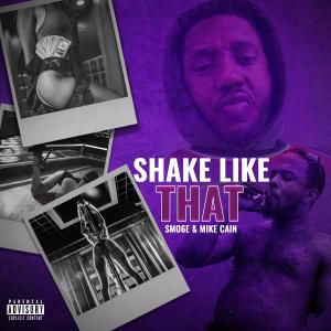 Mike Cain的專輯Shake like that (Explicit)