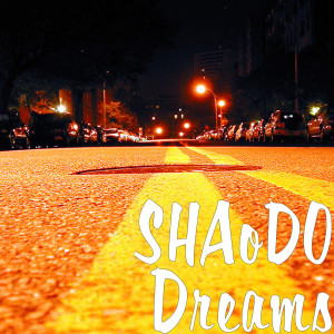 Listen to Dreams (Explicit) song with lyrics from SHAºDO