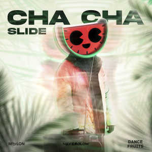 NEVERGLOW的專輯Cha Cha Slide